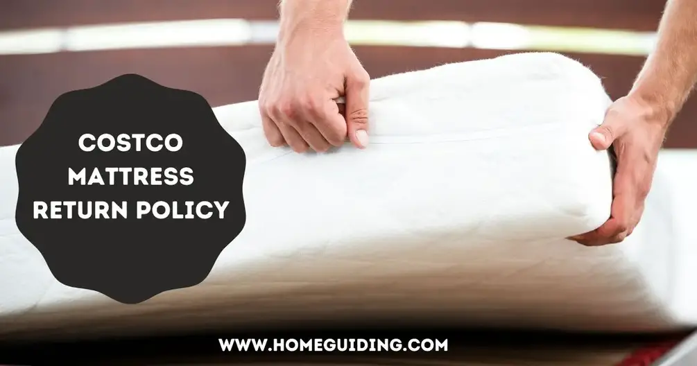 Costco Mattress Return Policy In 2022 (Simply Explained!)
