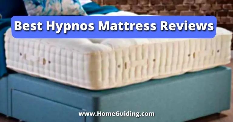 Top 10 Best Hypnos Mattress Reviews (Tested by Experts!)