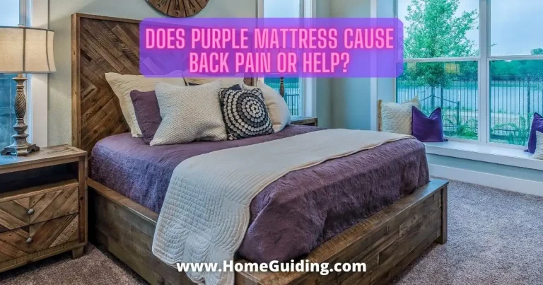 ❤️Does Purple Mattress Cause Back Pain Or Help? (Read this First!)