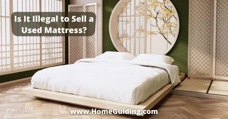 Is It Illegal to Sell a Used Mattress? (Truth REVEALED!)