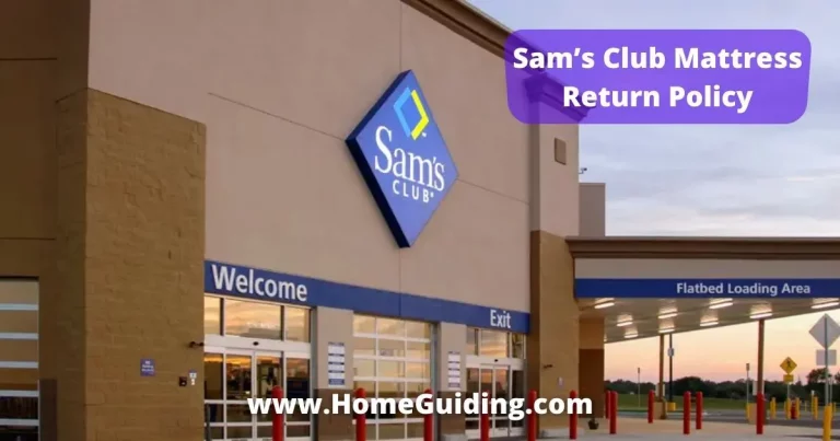 Sam’s Club Mattress Return Policy (All You Need To Know)