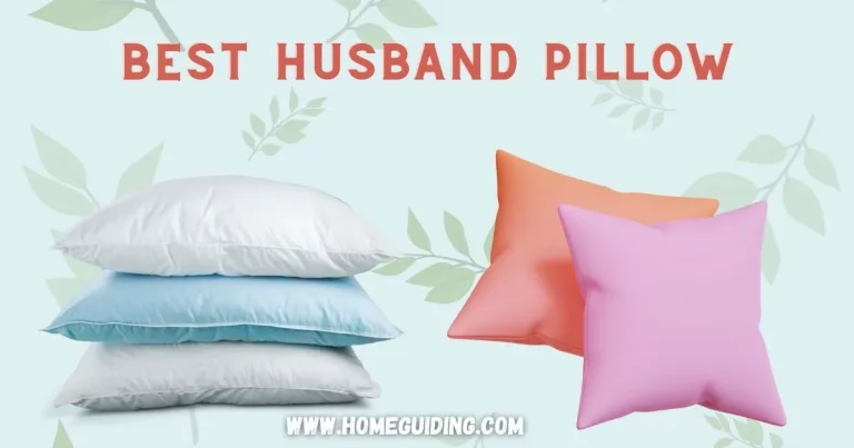 Top 7 Best Husband Pillows 2022 – (Tested for More Comfort!)