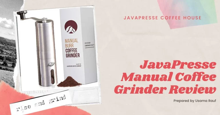 JavaPresse Manual Coffee Grinder Review (Tried & Tested!)